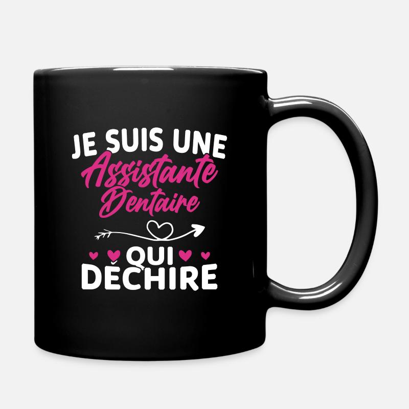 Je suis Assistante Dentaire qui Déchire - Mug uni - noir