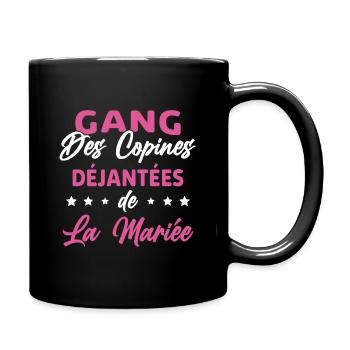 Gang des Copines Déjantées De La Mariée - Mug uni - noir - Droite