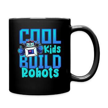 Cool Kids Build Robots Robotics Robot - Tasse einfarbig - Schwarz - Rechts