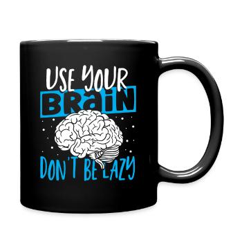 Utilisez votre cerveau Ne soyez pas paresseux Neuroscience - Mug uni - noir - Droite