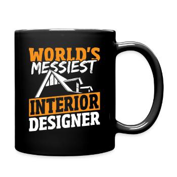 World's Messiest Interior Designer Interior Design - Full Colour Mug - black - Right