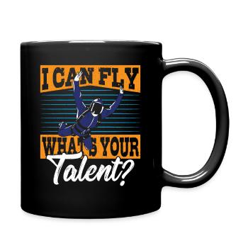 I Can Fly What's Your Talent? Skydiving - Full Colour Mug - black - Right