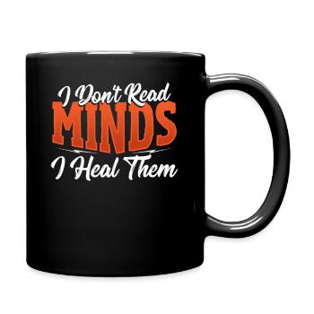 I Don't Read Minds I Heal Them Psychologist - Full Colour Mug - black - Right
