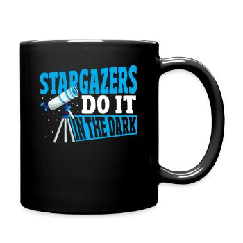 Stargazers Do It In The Dark Stargazing Astronomy - Full Colour Mug - black - Right