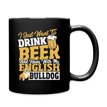 I Just Want To Drink Beer And Hang With My - Tasse einfarbig - Schwarz - Rechts