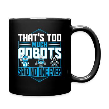 Robotik Robotik Roboter Bioengineering Digital - Tasse einfarbig - Schwarz - Rechts