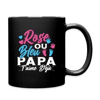 Rose ou Bleu PapaT'aime déjà Annonce Futur Papa - Mug uni - noir - Droite