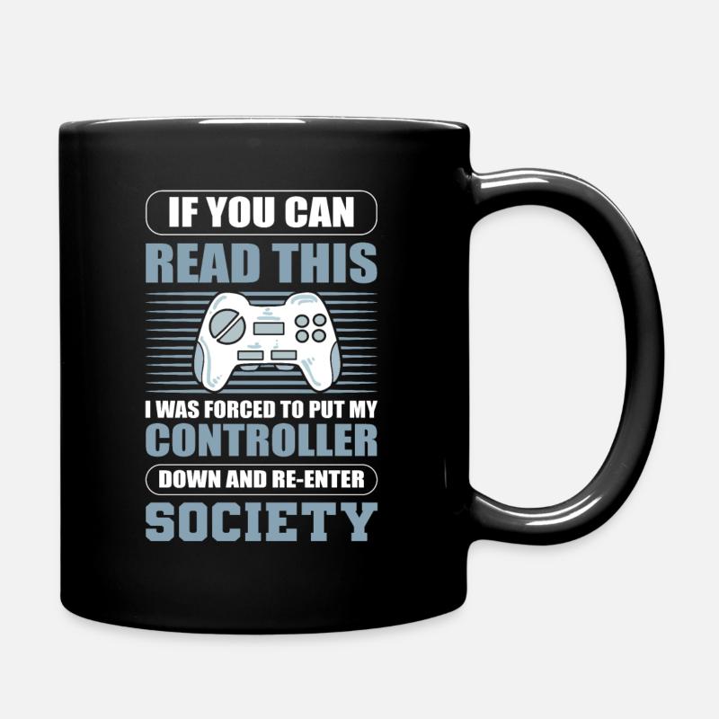 If You Can Read This I Put My Controller Down - Tasse einfarbig - Schwarz