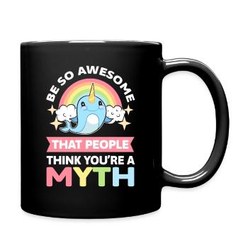 Be So Awesome That People Think You're A Myth - Tasse einfarbig - Schwarz - Rechts
