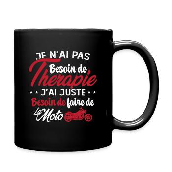 Pas besoin de thérapie besoin de faire de la Moto - Mug uni - noir - Droite