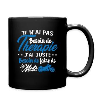 Pas besoin de thérapie besoin de faire de la Moto - Mug uni - noir - Droite