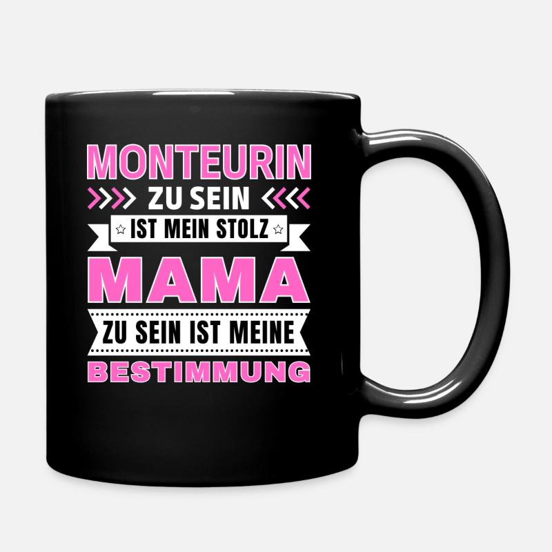 Monteurin zu sein ist mein Stolz; Mama Geschenk - Tasse einfarbig - Schwarz