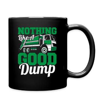 Nothing Like A Good Dump Garbage Truck Recycling - Full Colour Mug - black - Right
