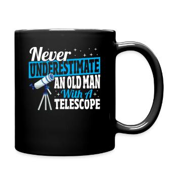 Never Underestimate An Old Man With A Telescope - Full Colour Mug - black - Right