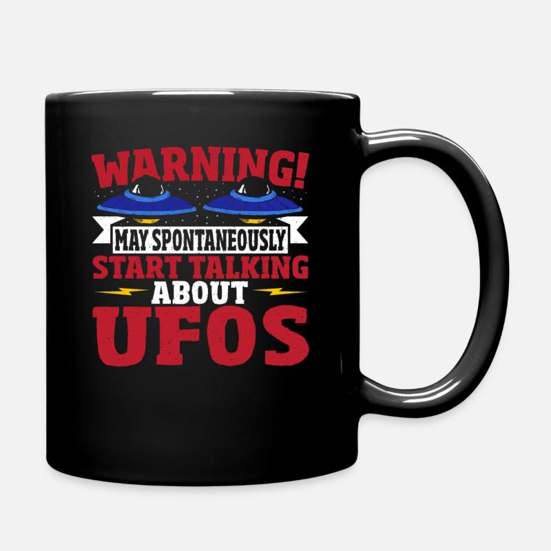 Warnung! Kann spontan anfangen, über UFOs zu reden - Tasse einfarbig - Schwarz
