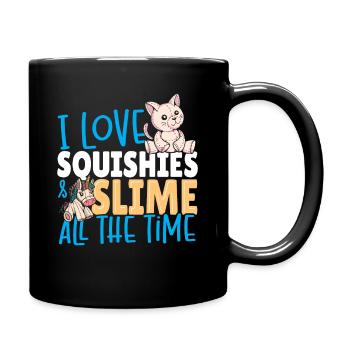 Ich liebe Squishies und Schleim die ganze Zeit - Tasse einfarbig - Schwarz - Rechts