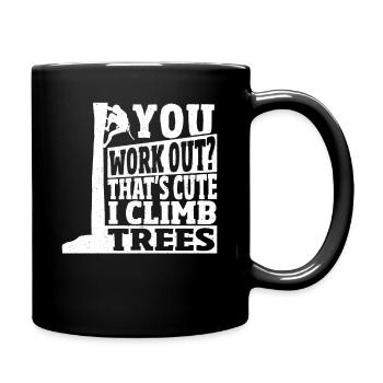 Arborist Sie trainieren? Das ist niedlich Ich - Tasse einfarbig - Schwarz - Rechts