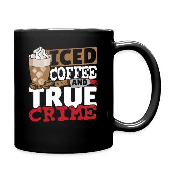 Iced Coffee And True Crime - Full Colour Mug - black - Right