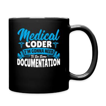 Medical Coder I See Some Documentation Medical - Full Colour Mug - black - Right