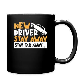 New Driver Stay Away Stay Far Away... First Time - Full Colour Mug - black - Right