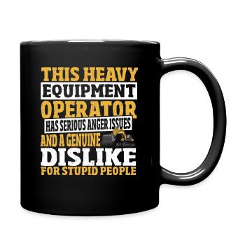 Dieser Heavy Equipment Operator hat ernsthafte - Tasse einfarbig - Schwarz - Rechts