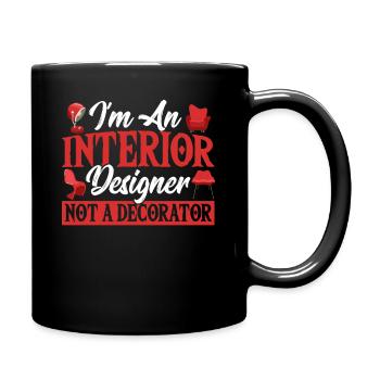 Ich bin ein Innenarchitekt, kein Dekorateur - Tasse einfarbig - Schwarz - Rechts