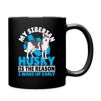 Siberian Husky Is The Reason I Wake Up Early - Full Colour Mug - black - Right