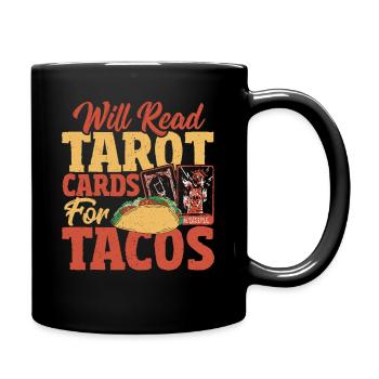 Tarot Card Reader Will Read Tarot Cards For Tacos - Full Colour Mug - black - Right