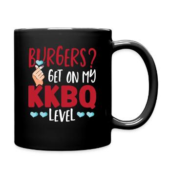 Burgers? Get On My KKBQ Level Korean BBQ Asian - Full Colour Mug - black - Right