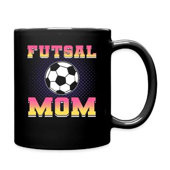 Futsal Mom Futsal Hallenfußball - Tasse einfarbig - Schwarz - Rechts