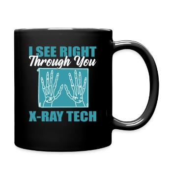 I See Right Through You X-ray Tech X-Ray Rad - Full Colour Mug - black - Right
