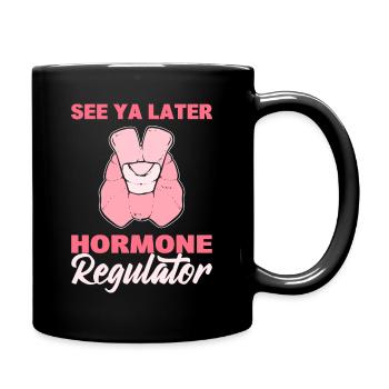 See Ya Later Hormone Regulator Thyroid Cancer - Full Colour Mug - black - Right