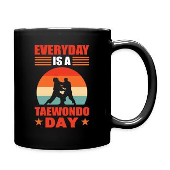 Everyday Is A Taekwondo Day Tae Kwon Do TKD - Full Colour Mug - black - Right