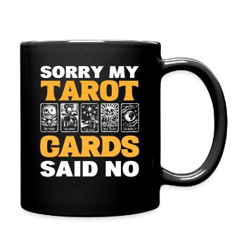 Sorry My Tarot Cards Said No Tarot Card Reading - Full Colour Mug - black - Right