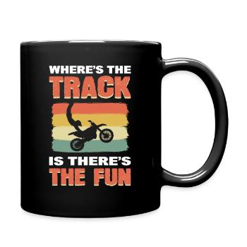 Wo die Strecke ist, da ist auch der Spaß - Tasse einfarbig - Schwarz - Rechts