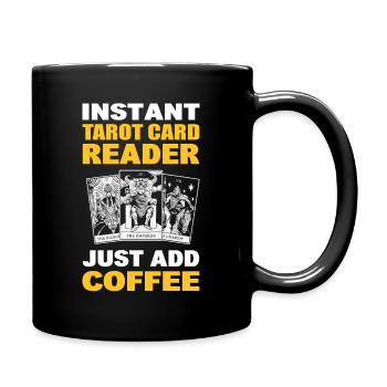 Instant Tarot Card Reader Just Add Coffee Tarot - Full Colour Mug - black - Right