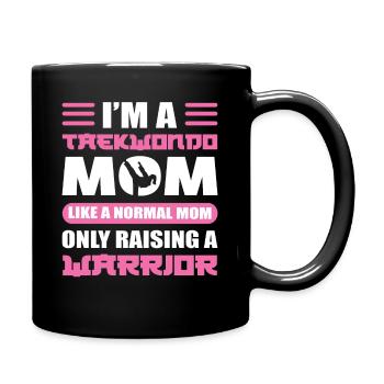I'm A Taekwondo Mom Like A Normal Mom Taekwondo - Full Colour Mug - black - Right
