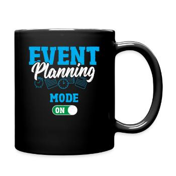Event Planning Mode On Event Planning Event - Full Colour Mug - black - Right