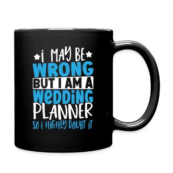 Je peux me tromper, mais je - Mug uni - noir - Droite