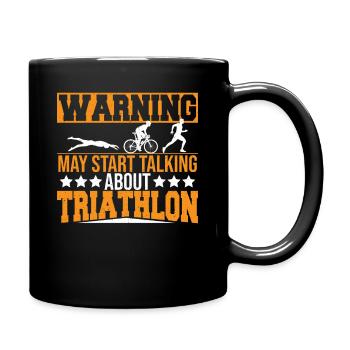 Triathleten-Warnung kann anfangen, über Triathlon - Tasse einfarbig - Schwarz - Rechts