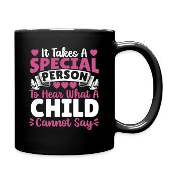 It Takes A Special Person Speech Pathology Speech - Full Colour Mug - black - Right