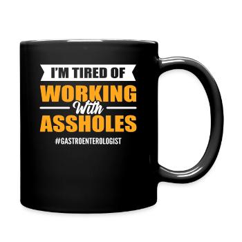 J’en ai marre de parler à un gastro-entérologue A** - Mug uni - noir - Droite