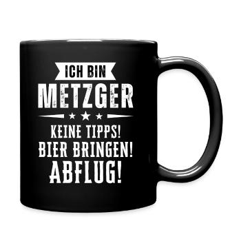 Ich bin Metzger - Keine Tipps! Bier bringen! - Tasse einfarbig - Schwarz - Rechts