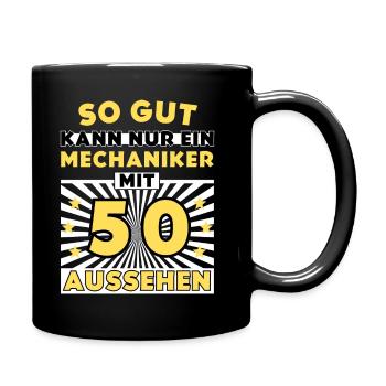 So gut kann nur ein Mechaniker mit 50 aussehen - Tasse einfarbig - Schwarz - Rechts