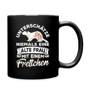 Unterschätze niemals eine alte Frau mit Frettchen - Tasse einfarbig - Schwarz - Rechts