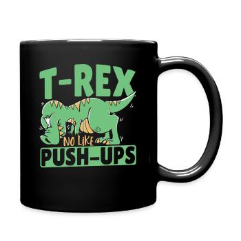 T-Rex No Like Push-Ups TRex Dinosaurier - Tasse einfarbig - Schwarz - Rechts