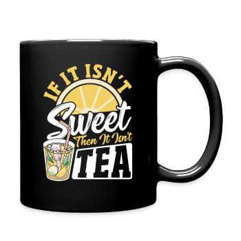 Si ce n’est pas sucré, ce n’est pas du thé Thé sucré - Mug uni - noir - Droite