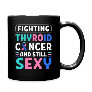 Fighting Thyroid Cancer And Still Sexy Thyroid - Full Colour Mug - black - Right