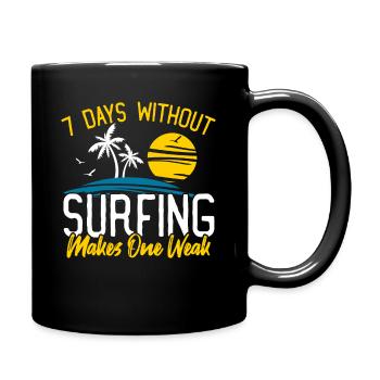 Surfer 7 jours sans surfer fait un faible - Mug uni - noir - Droite