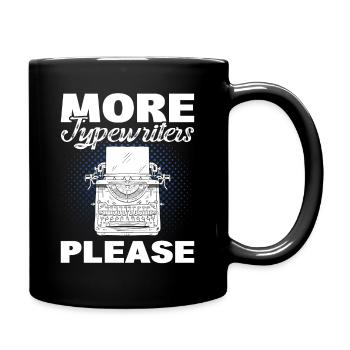 Mehr Schreibmaschinen Bitte Schreibmaschine Autor - Tasse einfarbig - Schwarz - Rechts